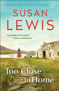 Too Close to Home: A Novel - ISBN: 9780345549532