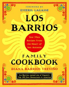 Los Barrios Family Cookbook: Tex-Mex Recipes from the Heart of San Antonio - ISBN: 9780375760976