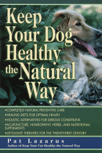 Keep Your Dog Healthy the Natural Way:  - ISBN: 9780449005149