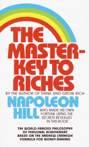 The Master-Key to Riches: The World-Famous Philosophy of Personal Achievement Based on the Andrew Carnegie Formula for Money-Making - ISBN: 9780449213506