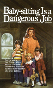 Baby-Sitting Is a Dangerous Job:  - ISBN: 9780449701775