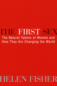The First Sex: The Natural Talents of Women and How They Are Changing the World - ISBN: 9780449912607