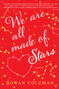 We Are All Made of Stars: A Novel - ISBN: 9780553394146