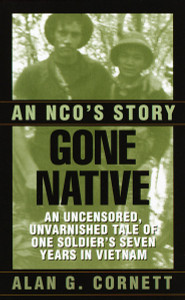 Gone Native: An NCO's Story - ISBN: 9780804116374