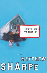 Nothing Is Terrible: A Novel - ISBN: 9780812992274