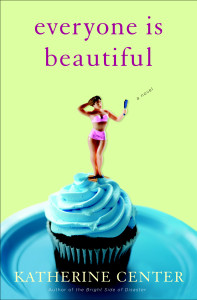 Everyone Is Beautiful: A Novel - ISBN: 9781400066438