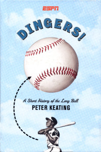 Dingers!: A Short History of the Long Ball - ISBN: 9781933060095