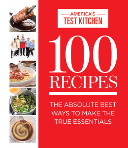 100 Recipes: The Absolute Best Ways To Make The True Essentials - ISBN: 9781940352015