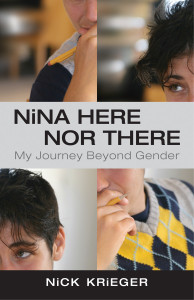 Nina Here Nor There: My Journey Beyond Gender - ISBN: 9780807000922