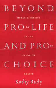 Beyond Pro-Life and Pro-Choice:  - ISBN: 9780807004272