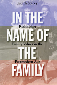 In the Name of the Family: Rethinking Family Values in the Postmodern Age - ISBN: 9780807004333