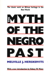 The Myth of The Negro Past:  - ISBN: 9780807009055