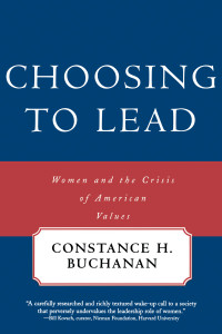 Choosing To Lead: Women and the Crisis of American Values - ISBN: 9780807020036