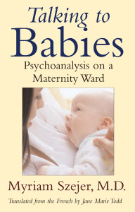 Talking to Babies: Healing with Words on a Maternity Ward - ISBN: 9780807021149