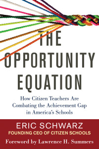 The Opportunity Equation: How Citizen Teachers Are Combating the Achievement Gap in America's Schools - ISBN: 9780807033722