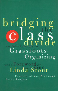 Bridging the Class Divide: And Other Lessons for Grassroots Organizing - ISBN: 9780807043097