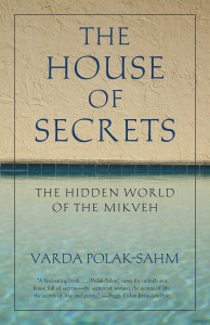 The House of Secrets: The Hidden World of the Mikveh - ISBN: 9780807077467