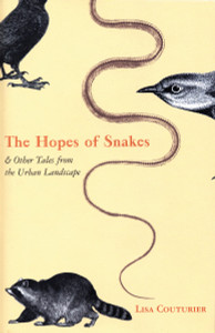 The Hopes of Snakes: And Other Tales from the Urban Landscape - ISBN: 9780807085653