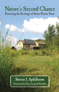 Nature's Second Chance: Restoring the Ecology of Stone Prairie Farm - ISBN: 9780807085967