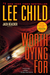 Worth Dying For: A Jack Reacher Novel - ISBN: 9780345541604