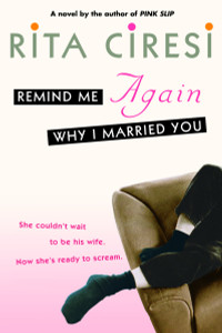 Remind Me Again Why I Married You:  - ISBN: 9780385335850