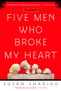 Five Men Who Broke My Heart: A Memoir - ISBN: 9780385337793