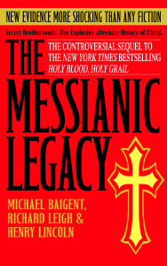 The Messianic Legacy: Secret Brotherhoods. The Explosive Alternate History of Christ - ISBN: 9780385338462