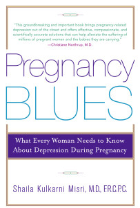 Pregnancy Blues: What Every Woman Needs to Know about Depression During Pregnancy - ISBN: 9780385338677