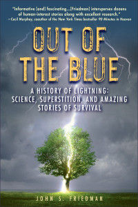 Out of the Blue: A History of Lightning: Science, Superstition, and Amazing Stories of Survival - ISBN: 9780385341165