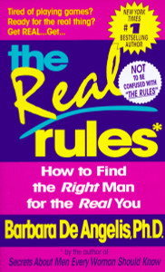 The Real Rules: How to Find the Right Man for the Real You - ISBN: 9780440224488