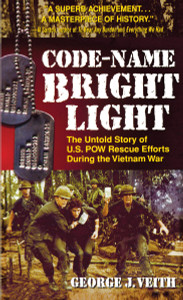 Code-Name Bright Light: The Untold Story of U.S. POW Rescue Efforts During the Vietnam War - ISBN: 9780440226505