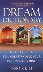 Dream Dictionary: An A-to-Z Guide to Understanding Your Unconscious Mind - ISBN: 9780440237075