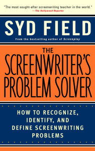 The Screenwriter's Problem Solver: How to Recognize, Identify, and Define Screenwriting Problems - ISBN: 9780440504917