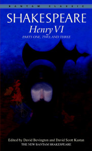 Henry VI: Parts One, Two, and Three - ISBN: 9780553212853