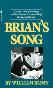 Brian's Song: A True Story of Courage and Brotherhood--On and Off the Football Field - ISBN: 9780553266184