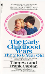 The Early Childhood Years: The 2 to 6 Year Old - ISBN: 9780553269673