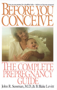 Before You Conceive: The Complete Pregnancy Guide - ISBN: 9780553347180