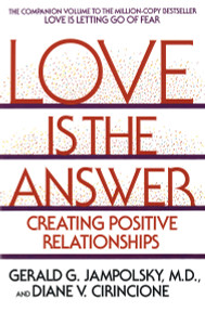 Love Is the Answer: Creating Positive Relationships - ISBN: 9780553352689