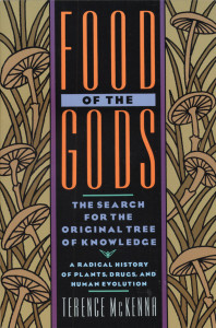 Food of the Gods: The Search for the Original Tree of Knowledge A Radical History of Plants, Drugs, and Human Evolution - ISBN: 9780553371307