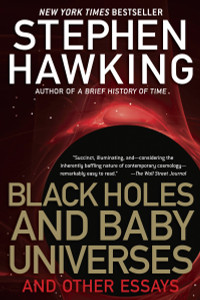 Black Holes and Baby Universes: And Other Essays - ISBN: 9780553374117