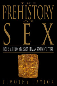 The Prehistory of Sex: Four Million Years of Human Sexual Culture - ISBN: 9780553375275