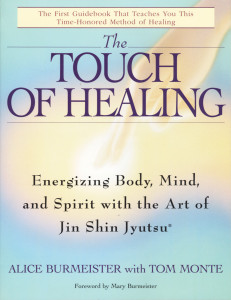 The Touch of Healing: Energizing the Body, Mind, and Spirit With Jin Shin Jyutsu - ISBN: 9780553377842