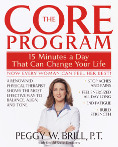 The Core Program: Fifteen Minutes a Day That Can Change Your Life - ISBN: 9780553380842
