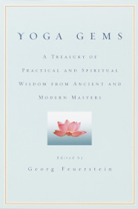 Yoga Gems: A Treasury of Practical and Spiritual Wisdom from Ancient and Modern Masters - ISBN: 9780553380880