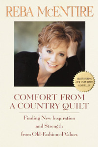 Comfort from a Country Quilt: Finding New Inspiration and Strength in Old-Fashioned Values - ISBN: 9780553380941