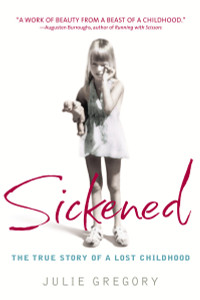 Sickened: The True Story of a Lost Childhood - ISBN: 9780553381979