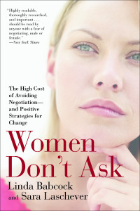 Women Don't Ask: The High Cost of Avoiding Negotiation--and Positive Strategies for Change - ISBN: 9780553383874