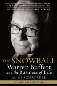 The Snowball: Warren Buffett and the Business of Life - ISBN: 9780553384611
