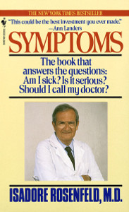 Symptoms: The Book That Answers The Questions: Am I Sick? Is It Serious? Should I Call My Doctor? - ISBN: 9780553568134