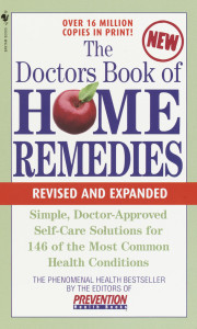 The Doctors Book of Home Remedies: Simple Doctor-Approved Self-Care Solutions for 146 of the Most Common Health Conditions, Revised and Expanded - ISBN: 9780553585551